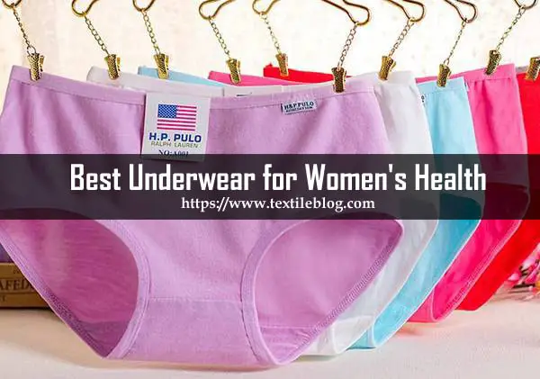 Best Type of Underwear for Women's Health - Textile Blog