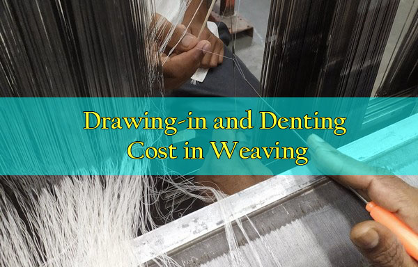 Drawing-in and Denting Cost in Weaving